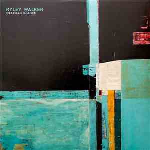 Ryley Walker - Deafman Glance album flac