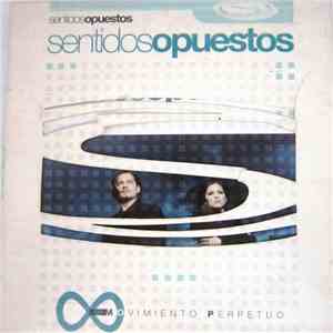 Sentidos Opuestos - Movimiento Perpetuo album flac
