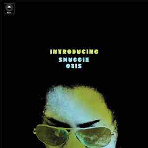 Shuggie Otis - Introducing Shuggie Otis album flac