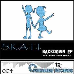S.K.A.T.I. - Backdown EP album flac