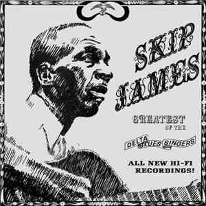 Skip James - Greatest Of The Delta Blues Singers album flac