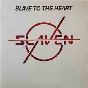 Slaven  - Slave To The Heart album flac