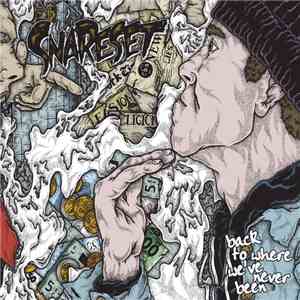Snareset - Back To Where We've Never Been album flac