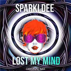 Sparki Dee - Lost My Mind album flac