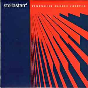Stellastarr - Somewhere Across Forever album flac