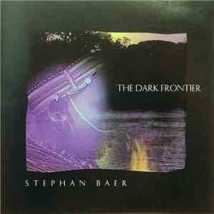 Stephen Baer - The Dark Frontier album flac