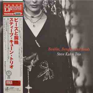 Steve Kuhn Trio - Baubles, Bangles And Beads album flac