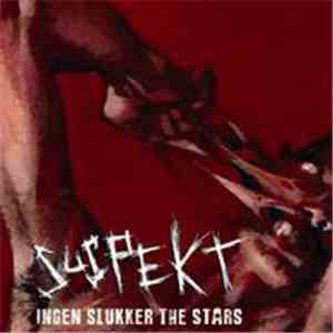 Suspekt  - Ingen Slukker The Stars album flac
