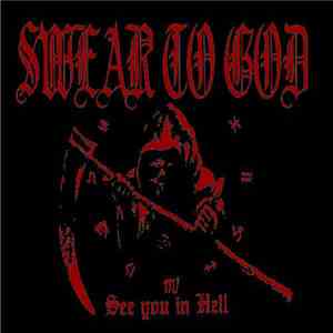 Swear To God - See You In Hell album flac