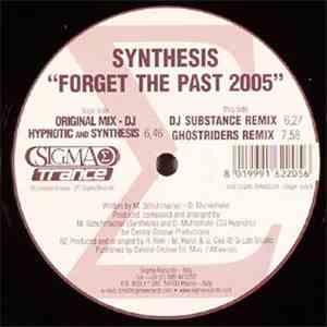 Synthesis  - Forget The Past 2005 album flac