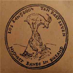 Ten Past Seven / Los Langeros - Highest Bands In Ireland album flac