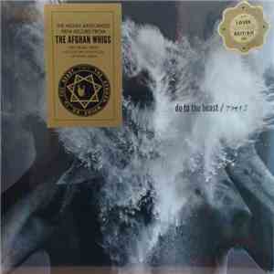The Afghan Whigs - Do To The Beast album flac