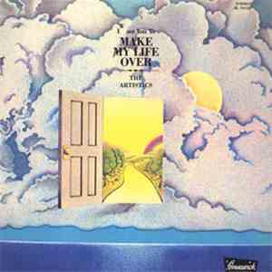 The Artistics - (I Want You To) Make My Life Over album flac
