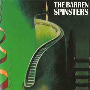 The Barren Spinsters - Lost Cause Found album flac