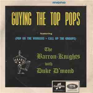 The Barron Knights With Duke D'Mond - Guying The Top Pops album flac