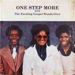 The Exciting Gospel Wonderlites - One Step More album flac