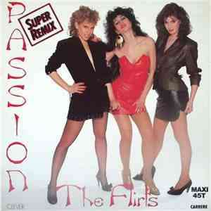 The Flirts - Passion (Super Remix) album flac