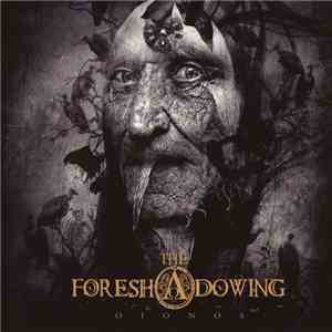 The Foreshadowing - Oionos album flac