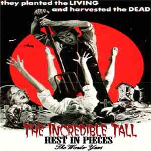 The Incredible Tall - Rest In Pieces (The Wonder Years) album flac