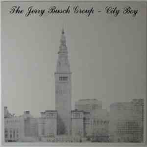 The Jerry Busch Group - City Boy album flac
