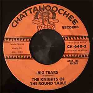 The Knights Of The Round Table - Big Tears / The Knight In Shining Armor album flac