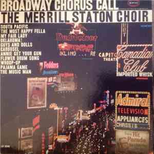 The Merrill Staton Choir - Broadway Chorus Call album flac