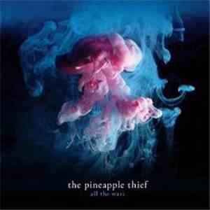 The Pineapple Thief - All The Wars album flac