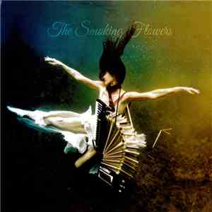 The Smoking Flowers - Let's Die Together album flac