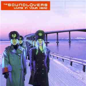 The Soundlovers - Living In Your Head album flac