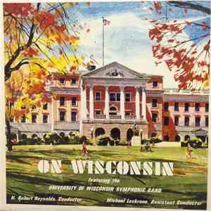 The University Of Wisconsin Symphonic Band - On Wisconsin album flac