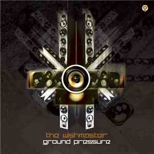 The Wishmaster - Ground Pressure album flac