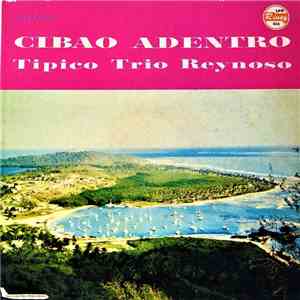 Tipico Trio Reynoso - Cibao Adentro album flac
