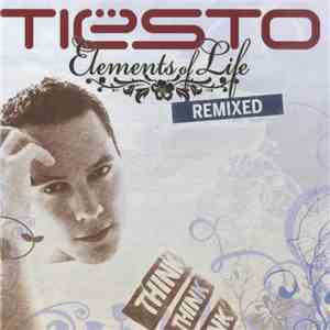 Tiësto - Elements Of Life Remixed album flac