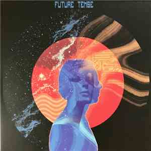 Tomorrow Syndicate - Future Tense album flac