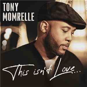 Tony Momrelle - This Isn't Love album flac