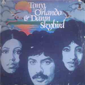Tony Orlando & Dawn - Skybird album flac