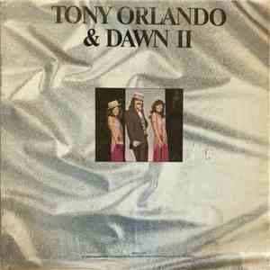Tony Orlando & Dawn - Tony Orlando & Dawn II album flac