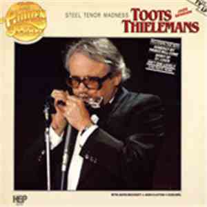 Toots Thielemans - Steel Tenor Madness album flac