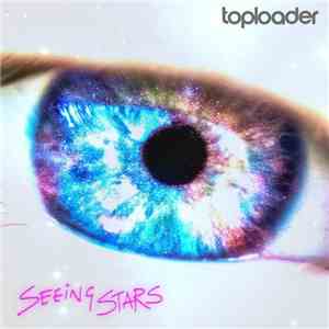 Toploader - Seeing Stars album flac