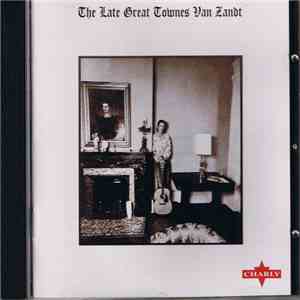 Townes Van Zandt - The Late Great Townes Van Zandt album flac