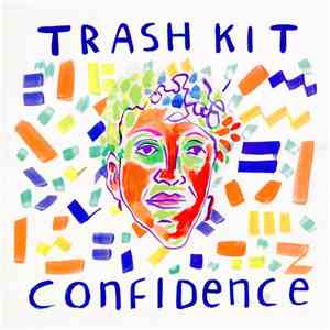 Trash Kit - Confidence album flac