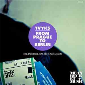 Tvyks - From Prague To Berlin album flac