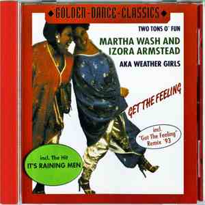 Two Tons O' Fun / Martha Wash And Izora Armstead Aka Weather Girls - Get The Feeling album flac