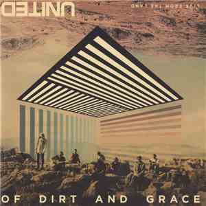 United - Of Dirt And Grace: Live From The Land album flac