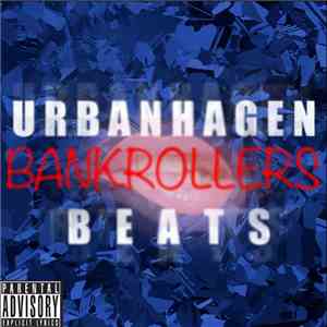 Urbanhagen Beats - Bankrollers album flac