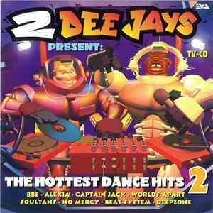 Various - 2 DeeJays Present: The Hottest Dance Hits 2 album flac