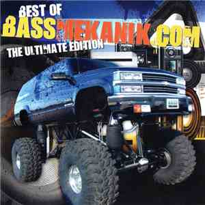 Various - Best Of Bassmekanik.com - The Ultimate Edition album flac