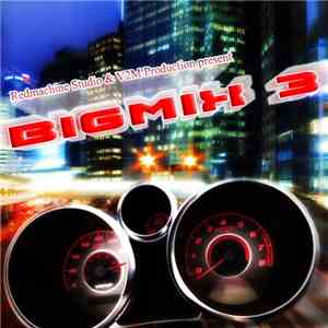 Various - Big Mix 3 album flac