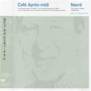 Various - Café Après-Midi ~ Nacré album flac