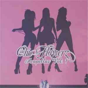 Various - Chic Flowerz Acapellaz Vol. 1 album flac